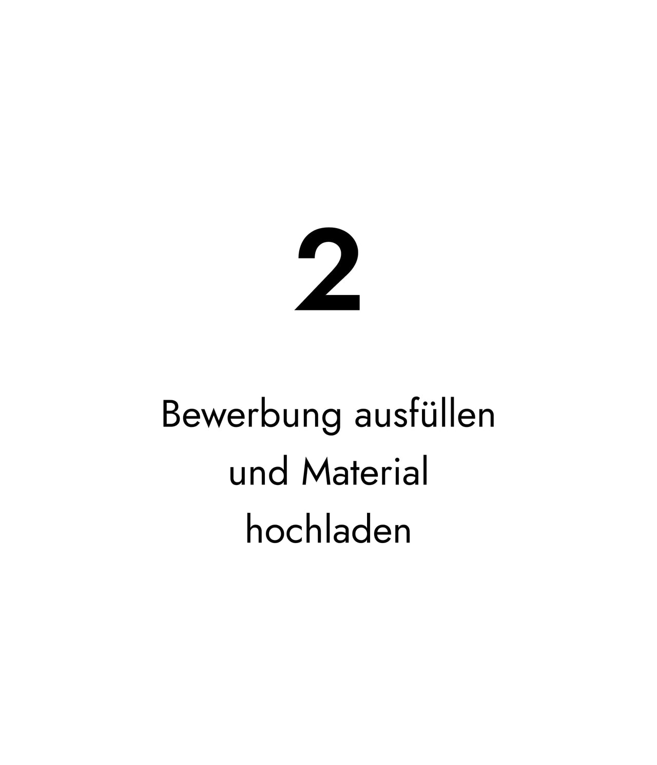 2 Bewerbung ausfüllen und Material hochladen